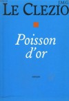 Poisson d'or - J.M.G. Le Clézio