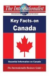 Key Facts on Canada: Essential Information on Canada - Patrick W Nee