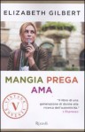 Mangia, prega, ama - Elizabeth Gilbert