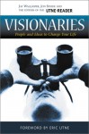 Visionaries: People and Ideas to Change Your Life (Utne Reader Books) - Jay Walljasper, Jon Spayde