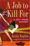 A Job to Kill For - Janice Kaplan