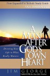 A Man After God's Own Heart: Devoting Your Life to What Really Matters - Jim George, Elizabeth George