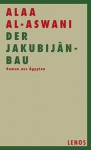 Der Jakubijan-Bau - Alaa Al Aswany