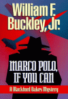 Marco Polo, If You Can - William F. Buckley Jr.