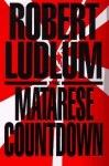 The Matarese Countdown - Robert Ludlum