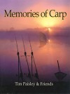 Memories Of Carp - Tim Paisley, Chris Ball, Frank Warwick, Rod Hutchinson, Terry Hearn, Damian Clarke, Ian Chillcott, Rob Marsh, Dave Lane, Julian Cundiff