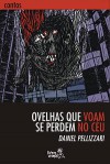 Ovelhas que voam se perdem no céu - Daniel Pellizzari