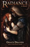 Radiance (Wraith Kings) (Volume 1) - Grace Draven, Lora Gasway, Mel Sanders, Isis Sousa