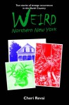 Weird Northern New York - Cheri Revai