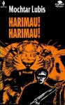 Harimau! Harimau! - Mochtar Lubis