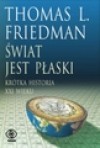 Świat jest płaski. Krótka historia XXI wieku - Thomas L. Friedman