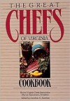 The Great Chefs of Virginia Cookbook - Marcel Desaulniers