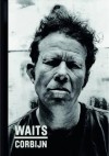 Waits/Corbijn: 77- 11 - Anton Corbijn