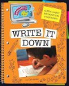 Super Smart Information Strategies: Write It Down - Julie Green