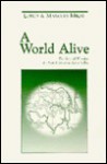 A World Alive: The Natural Wonders of a New Hampshire River Valley - Lorus Johnson Milne, Margery Milne