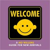 Welcome: A Mo Willems Guide for New Arrivals - Mo Willems, Mo Willems