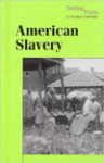 American Slavery: Turning Points - William Dudley