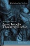 The Fairy Tale Fiction of Anne Isabella Thackeray Ritchie - Heidi Anne Heiner