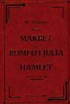 Makbet, Romeo i Julia, Hamlet - William Szekspir