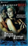 Dragon Warrior - Meagan Hatfield