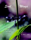 Soul Wings: A Journey Through Prose, Pictures & Poetry - William I. Elliott