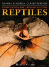 Dwarf Geckos, Rattlesnakes, and Other Reptiles (Animal Kingdom Classification) - Daniel Gilpin