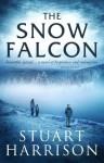 The Snow Falcon - Stuart Harrison