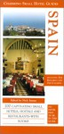 Charming Small Hotel Guides Spain: Including Mallorca, Menorca, Ibiza, Formentera, Lanzarote and Tenerife (Charming Small Hotel Guide Spain, 3rd ed) - Nick Inman