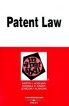 Patent Law in a Nutshell (In a Nutshell (West Publishing)) - Martin J. Adelman, Randall R. Rader