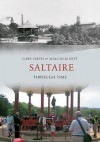 Saltaire Through Time. by Gary Firth - Firth, Gary Firth