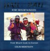 Hall & Ball: Kiwi Mountaineers: From Mount Cook To Everest - Colin Monteath