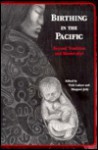 Lukere: Birthing in the Pacific Pa - Vicki Lukere, Margaret Jolly