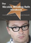 The Nicolas Winding Refn Handbook - Everything you need to know about Nicolas Winding Refn - Emily Smith