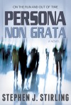 Persona non Grata - Stephen J. Stirling