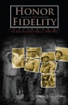 HONOR AND FIDELITY: THE 65TH INFANTRY IN KOREA, 1950-1953 - Gilberto N. Villahermosa