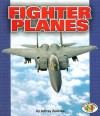 Fighter Planes (Pull Ahead Books) - Jeffrey Zuehlke