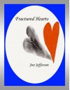 Fractured Hearts - Jon M. Jefferson, Jeri Walker-Bickett