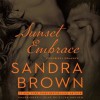 Sunset Embrace - Sandra Brown, Ellen Archer