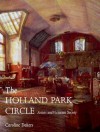 The Holland Park Circle: Artists and Victorian Society - Caroline Dakers