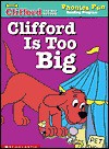 Clifford is too big (Clifford the big red dog) - Janelle Cherrington
