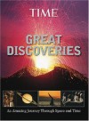 Time: Great Dicoveries: An Amazing Journey Through Space and Time - Editors of Time Magazine