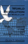 World Revolution Through World Law - Glen T. Martin