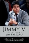 Uc Jimmy V: The Life and Death of Jim Valvano - Adrian Wojnarowski