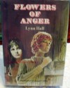 Flowers of Anger - Lynn Hall, Joseph Cellini