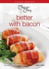 Better with Bacon - Jean Paré