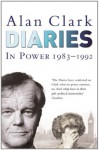 Diaries: In Power: In Power - Alan Clark