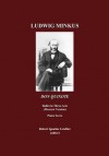 Don Quixote Piano Score: Ballet in Three Acts, Six Scenes and a Prologue - Ludwig Minkus, Marius Petipa, Robert Ignatius Letellier