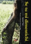 Se tu mi dimentichi (Italian Edition) - Autori Vari