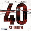 40 Stunden - Kathrin Lange, Richard Barenberg