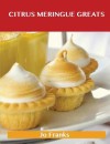 Citrus Meringue Greats: Delicious Citrus Meringue Recipes, the Top 42 Citrus Meringue Recipes - Jo Franks